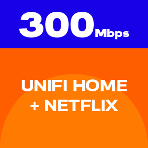 Unifi Home 300Mbps Broadband Netflix (24M)
