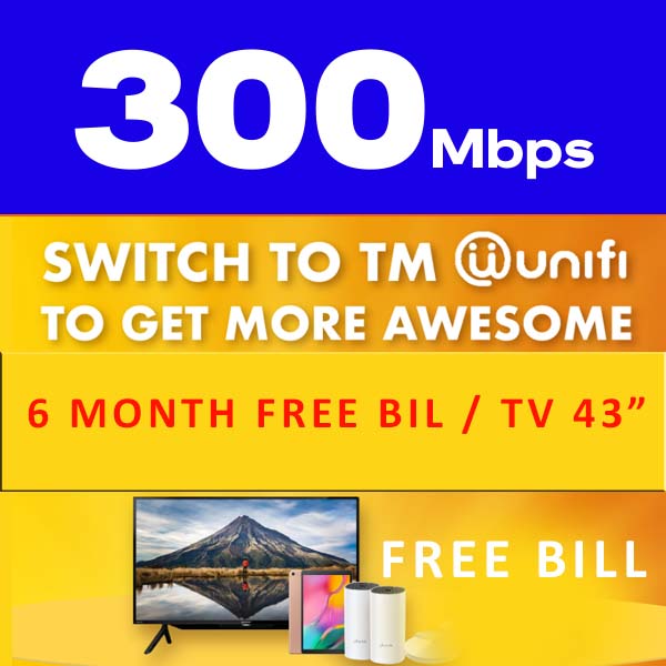 Unifi Home 300Mbps (FREE Branded TV 43")